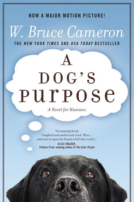 A Dog's Purpose T.01 - A Novel for Humans | Cameron, W. Bruce