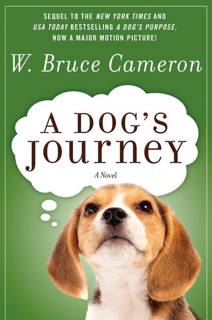 A Dog's Purpose T.02 - A Dog's Journey | Cameron, W. Bruce