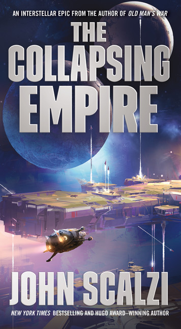 The Interdependency T.01 - The Collapsing Empire | Scalzi, John