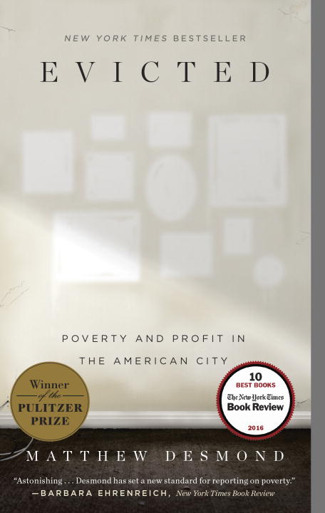 Evicted : Poverty and Profit in the American City | Desmond, Matthew