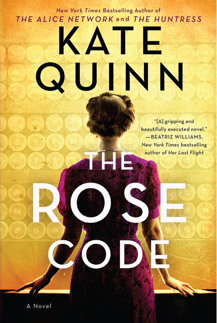 The Rose Code : A Novel | Quinn, Kate