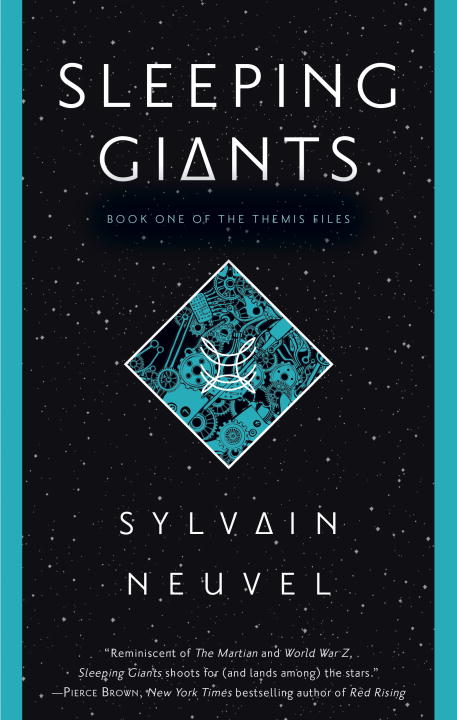 The Themis Files T.01 - Sleeping Giants | Neuvel, Sylvain