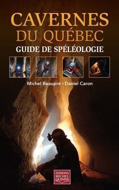 Cavernes du Québec   | Beaupré, Michel