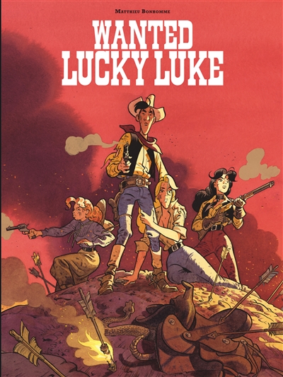 Wanted, Lucky Luke ! | Bonhomme, Matthieu