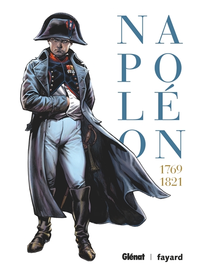 Ils ont fait l'histoire : Hors-série - Napoléon : 1769-1821 | Simsolo, Noël