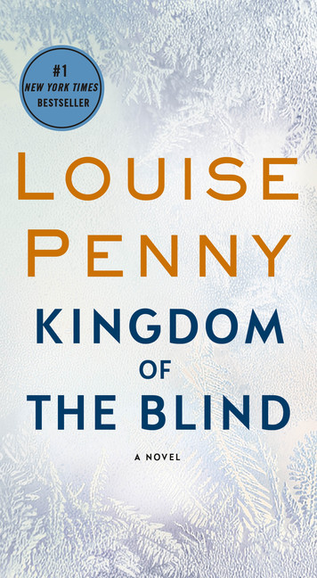 Chief Inspector Gamache Novel T.14 - Kingdom of the Blind | Penny, Louise