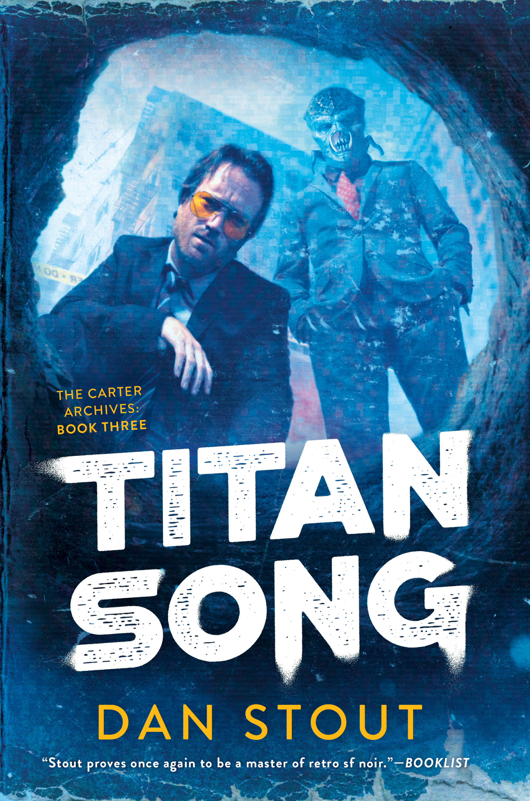 The Carter Archive T.03 - Titan Song | Stout, Dan