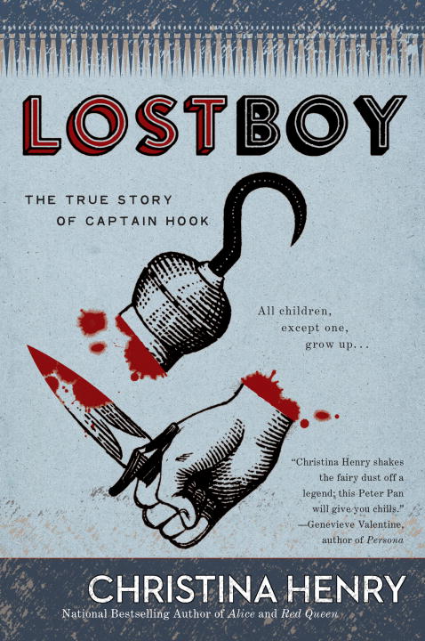 Lost Boy : The True Story of Captain Hook | Henry, Christina