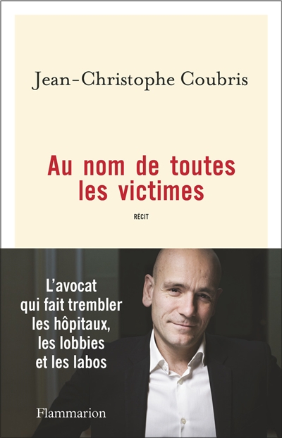 Au nom de toutes les victimes : récit | Coubris, Jean-Christophe 