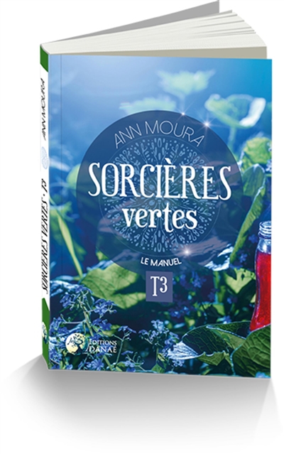Sorcières vertes T.03 - Le manuel | Moura, Ann  (Aoumiel)