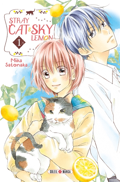 Stray cat & sky lemon T.01 | Satonaka, Mika