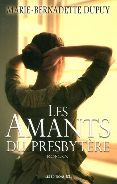 amants du presbytère (Les) | Dupuy, Marie-Bernadette