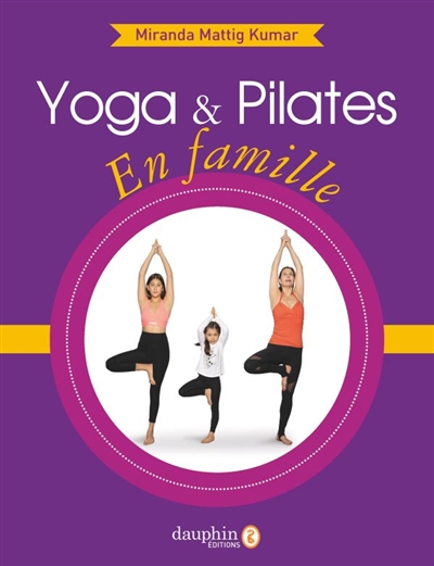 Yoga & Pilates en famille | Mattig Kumar, Miranda
