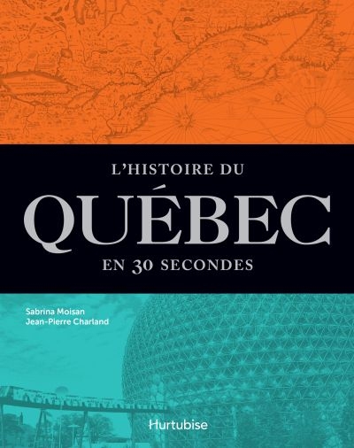 Histoire du Québec en 30 secondes (L') | Charland, Jean-Pierre