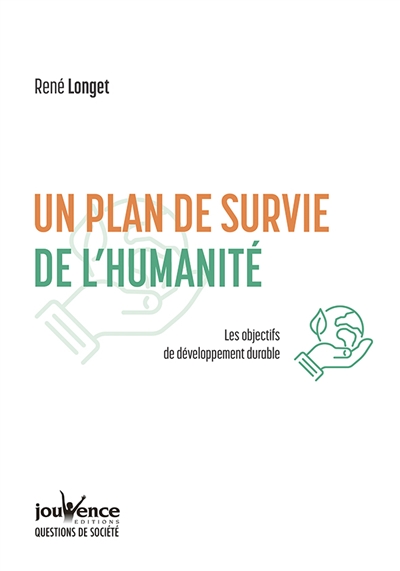 Un plan de survie de l'humanité | Longet, René