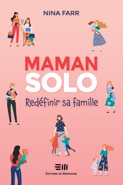 Maman solo : redéfinir sa famille | Farr, Nina