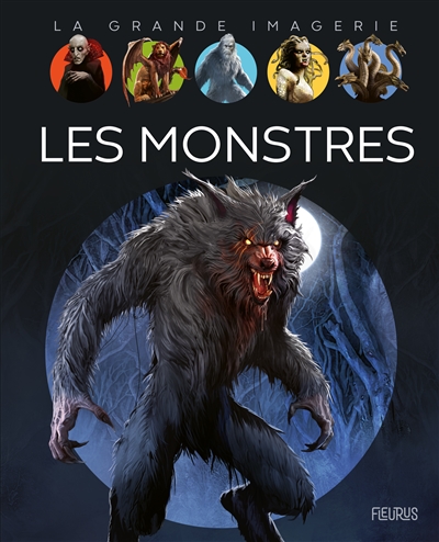 La grande imagerie - monstres (Les) | Boccador, Sabine