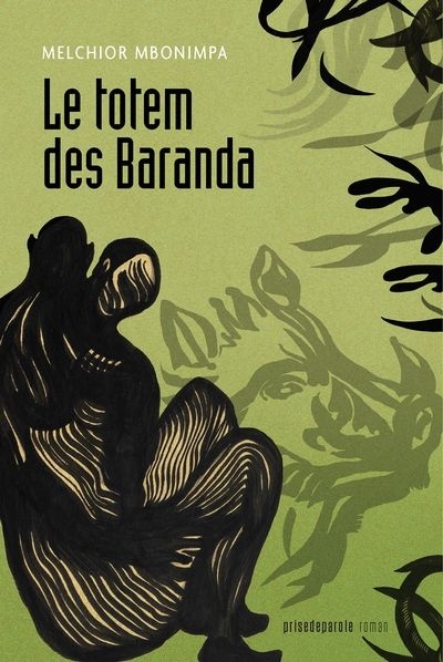 Totem des Baranda (Le) | Mbonimpa, Melchior
