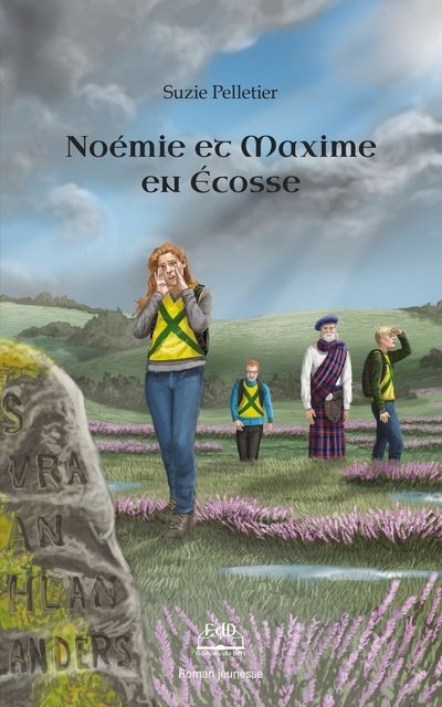Noémie et Maxime en Écosse T.04 | Suzie Pelletier