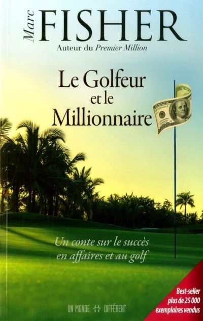 Golfeur et le millionnaire (Le) | Fisher, Marc