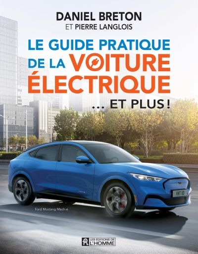 Guide pratique de la voiture électrique... et plus ! (Le) | Breton, Daniel