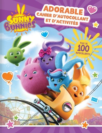 Sunny Bunnies - Adorable cahier d'autocollant et d'activités  | Gélinas, Yves