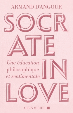 Socrate in love | D'Angour, Armand