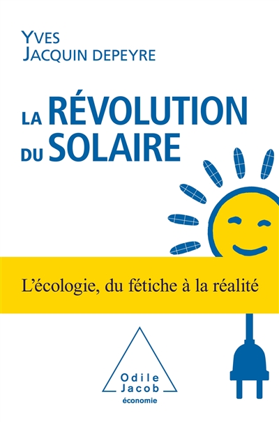 révolution du solaire (La) | Jacquin-Depeyre, Yves