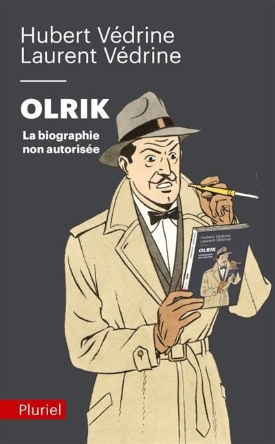 Olrik : la biographie non autorisée | Védrine, Hubert