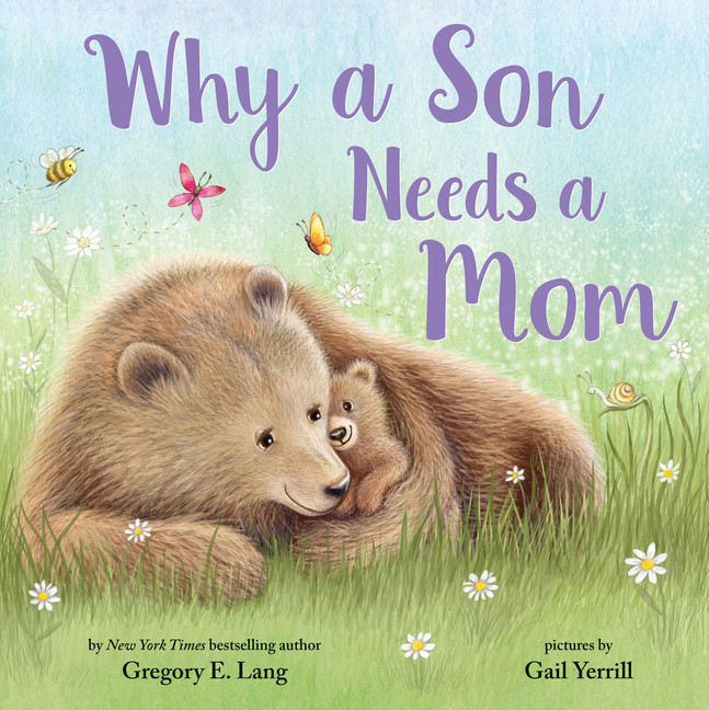 Why a Son Needs a Mom | Lang, Gregory