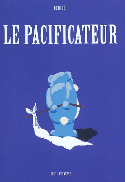 pacificateur (Le) | Dedieu, Thierry