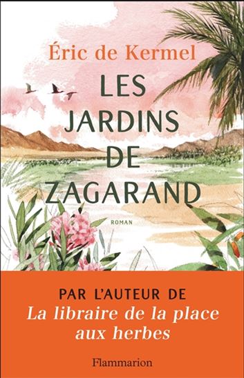 jardins de Zagarand (Les) | Kermel, Eric de