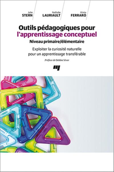 Outils pédagogiques pour l'apprentissage conceptuel - Niveau primaire/élémentaire | Lauriault, Nathalie