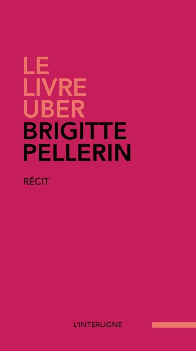 livre Uber (Le) | Pellerin, Brigitte