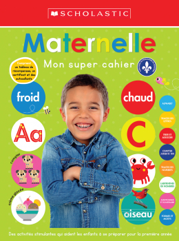 Apprendre avec Scholastic : Mon super cahier : Maternelle | Collectif