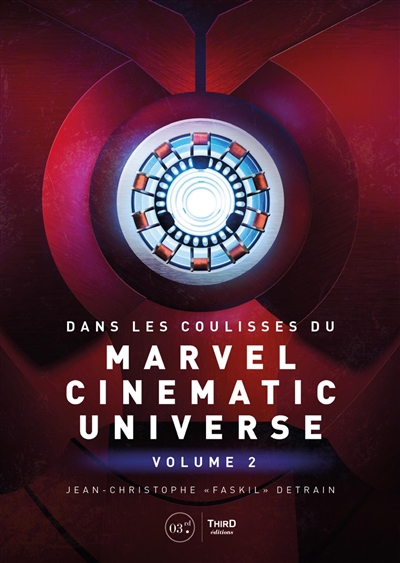 Dans les coulisses du Marvel Cinematic Universe T.02 | Detrain, Jean-Christophe