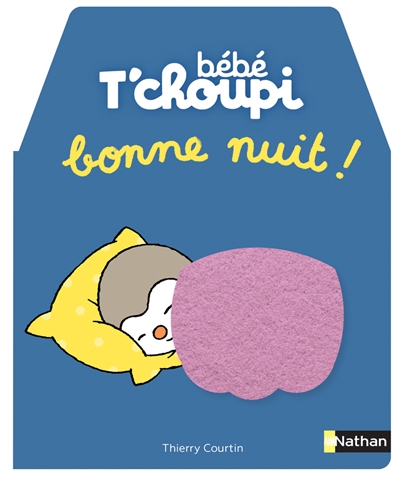 Bébé T'choupi : bonne nuit ! | Courtin, Thierry