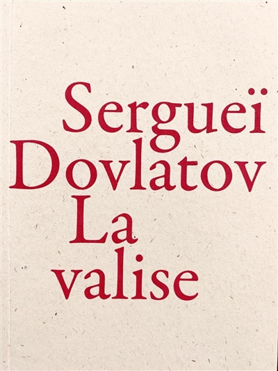 valise (La) | Dovlatov, Sergej Donatovic