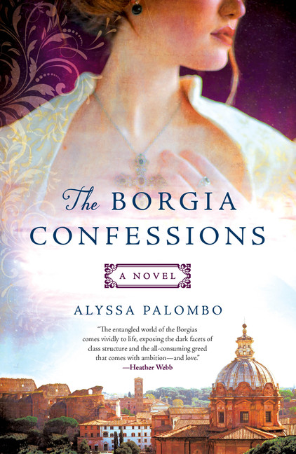 The Borgia Confessions | Palombo, Alyssa