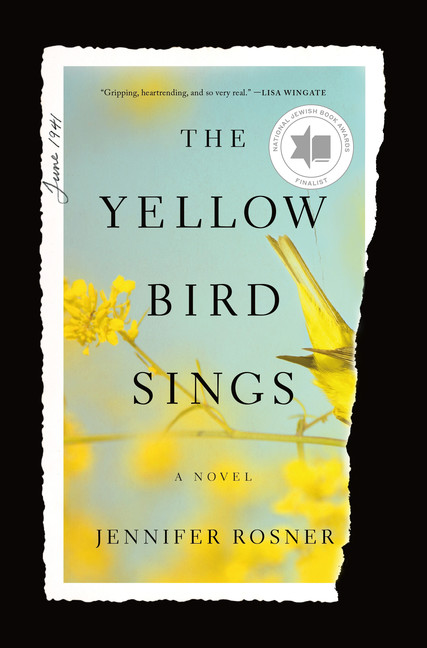 The Yellow Bird Sings | Rosner, Jennifer