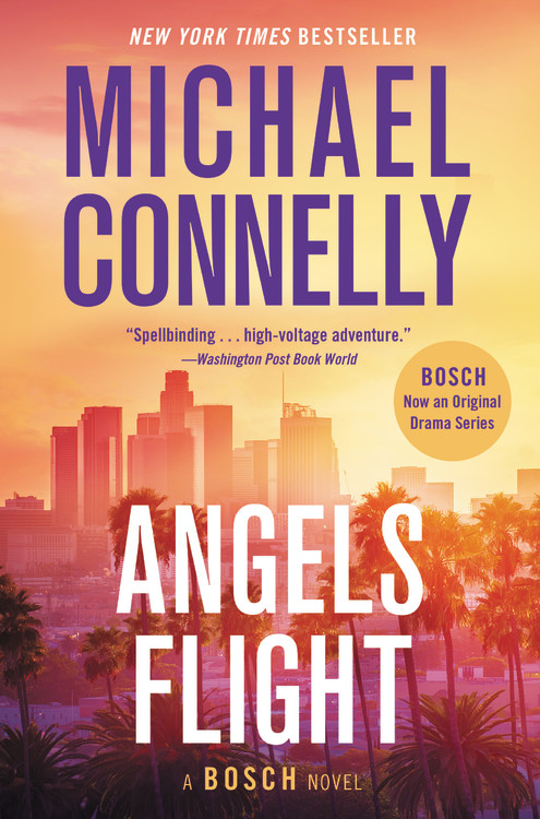 A Harry Bosch Novel T.06 - Angels Flight | Connelly, Michael