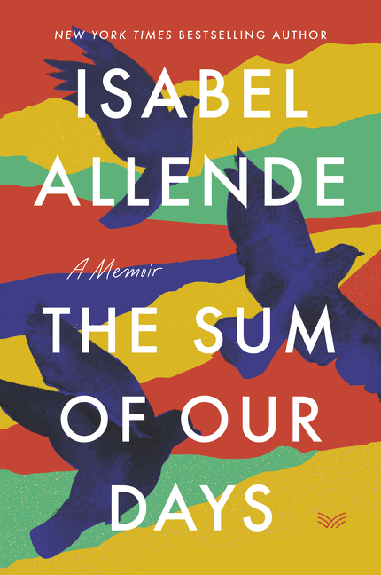 The Sum of Our Days | Allende, Isabel
