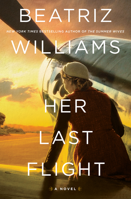 Her Last Flight : A Novel | Williams, Beatriz