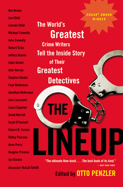 The Lineup : The World's Greatest Crime Writers Tell the Inside Story of Their Greatest Detectives | Penzler, Otto
