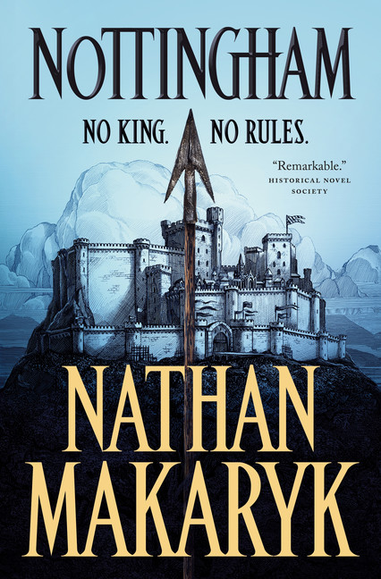 Nottingham : A Novel | Makaryk, Nathan