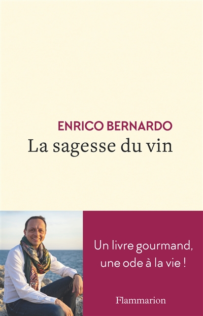 sagesse du vin (La) | Bernardo, Enrico