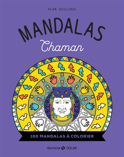 Mandalas chaman : 100 mandalas à colorier  | Guilloux, Alan