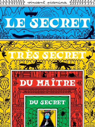secret très secret du maître du secret (Le) | Pianina, Vincent