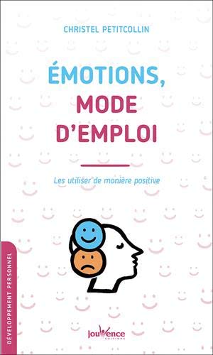 Emotions, mode d'emploi | Petitcollin, Christel