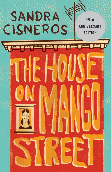 The House on Mango Street | Cisneros, Sandra